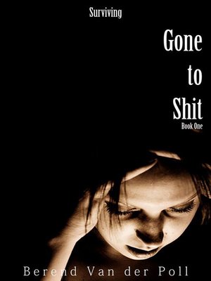 cover image of Gone to Shit